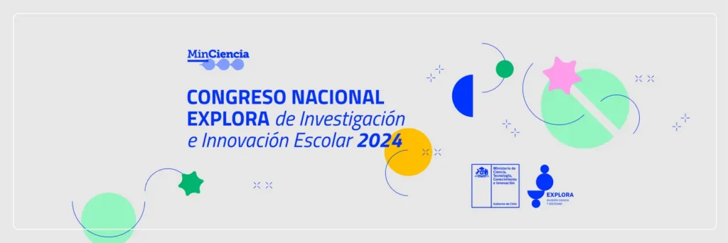 Ciencia, curiosidad y trabajo en equipo: Más de 1.200 proyectos de investigación escolar darán vida al Congreso Nacional Explora 2024