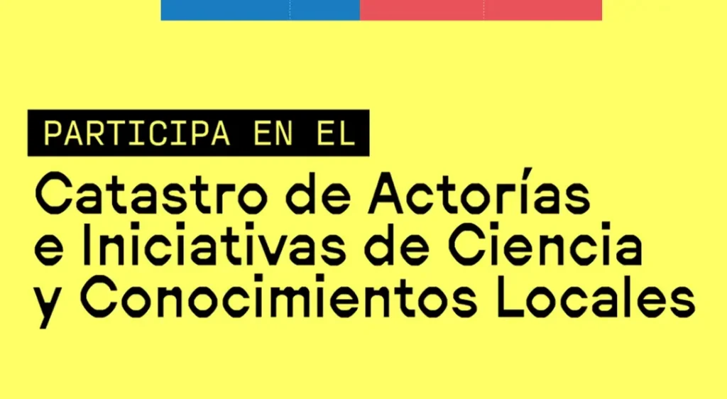 Ministerio de Ciencia realiza encuesta para visibilizar a quienes promueven la ciencia, la tecnología y la innovación en cada rincón de Chile